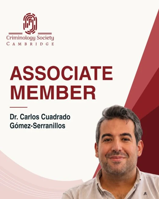 Associate Member · Dr. Carlos Cuadrado Gómez-Serranillos · Cambridge University Criminology Society